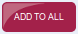 Add to all button Add to all button